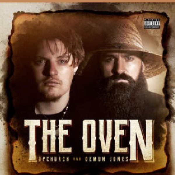 Upchurch & Demun Jones, The Oven